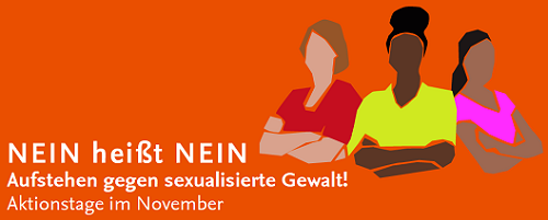 Nein heißt Nein -  Aufstehen gegen sexualisierte Gewalt